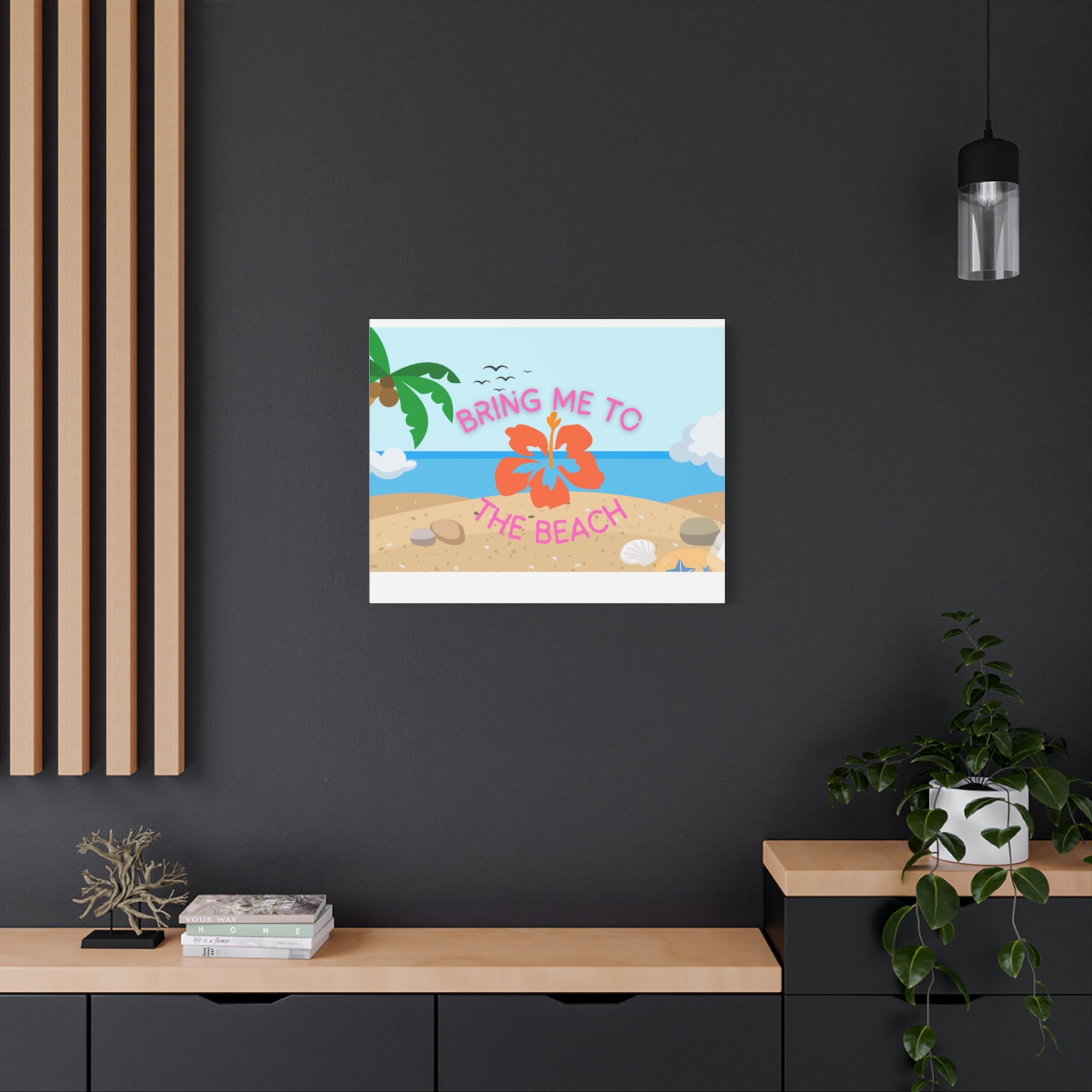 Bring Me to the Beach Canvas