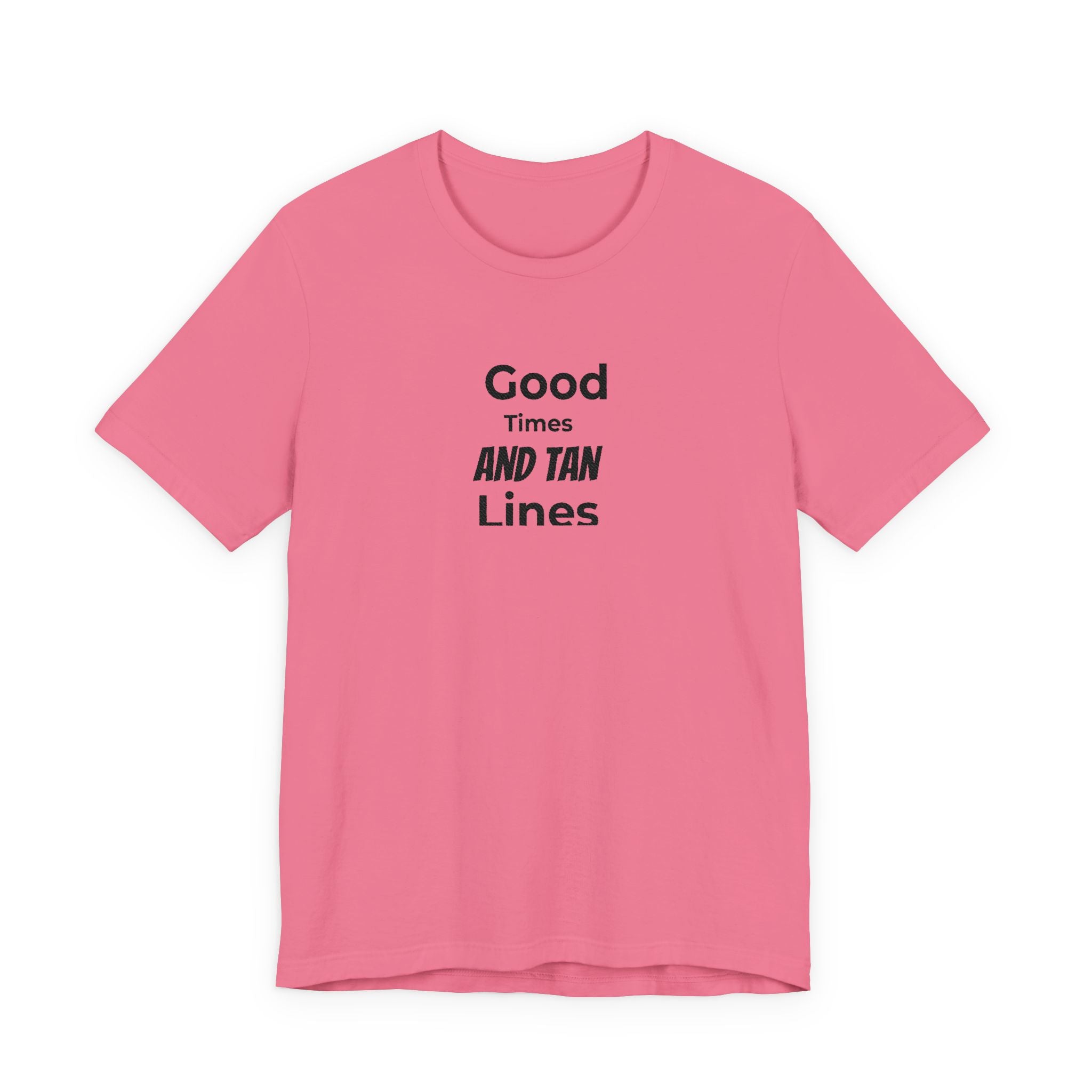 Good Times and Tan Lines T‑Shirt