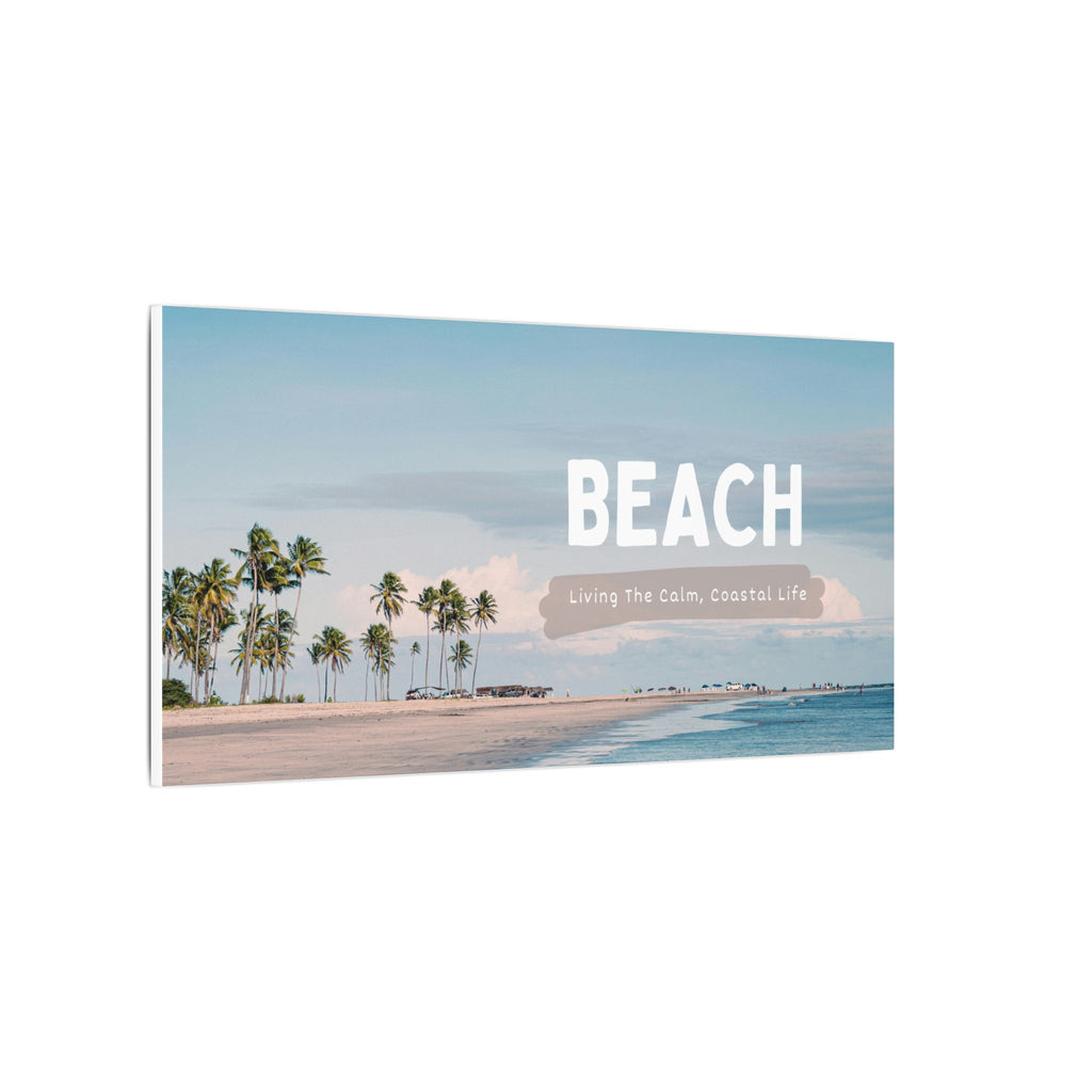 Beach Canvas Wall Art — "BEACH: Living The Calm, Coastal Life" Matte Stretched Print
