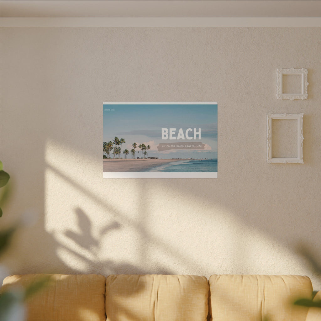 Beach Canvas Wall Art — "BEACH: Living The Calm, Coastal Life" Matte Stretched Print
