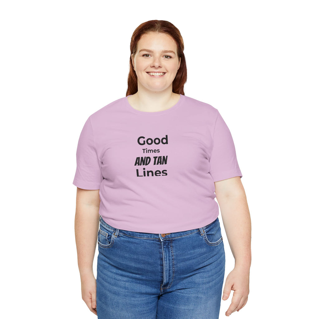 Good Times and Tan Lines T‑Shirt