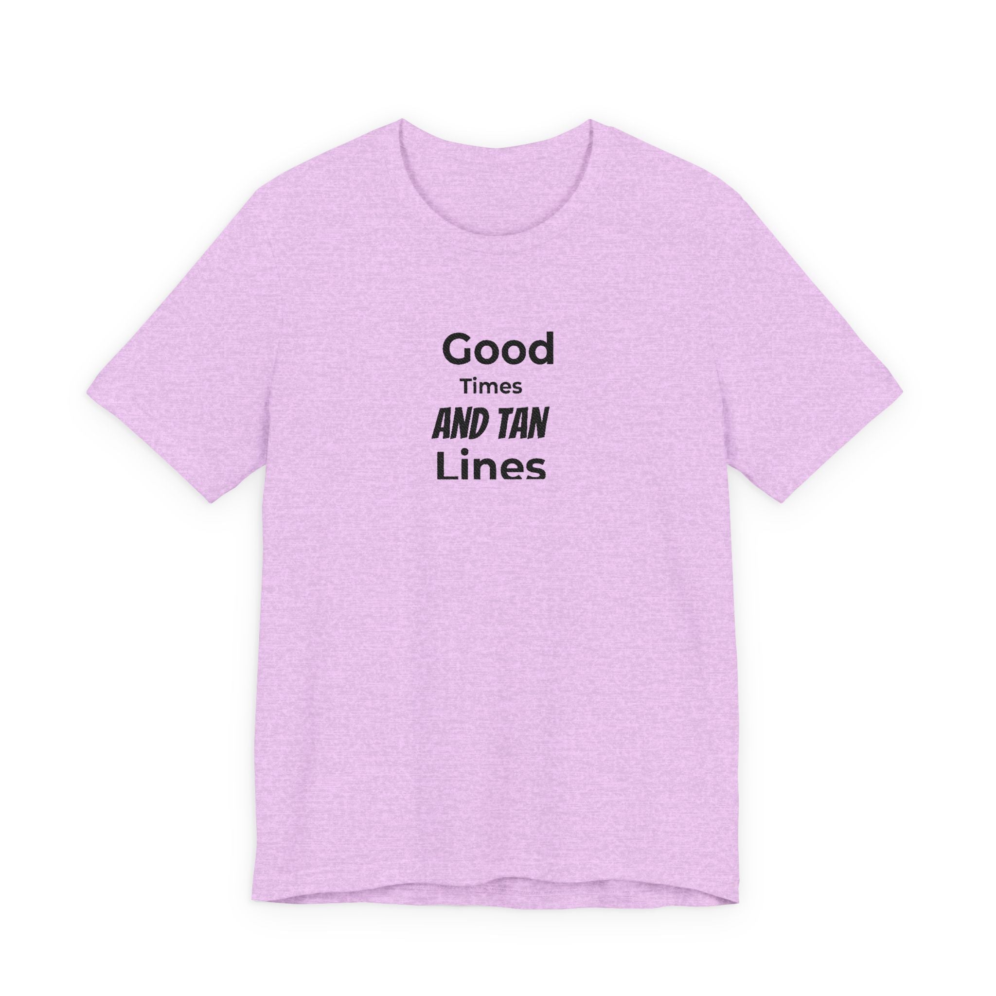 Good Times and Tan Lines T‑Shirt