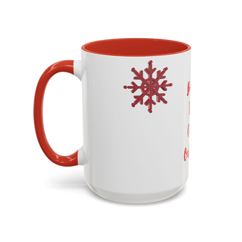 Baby Its Cold Outside Mug | Accent Coffee Mug, Red Snowflake Winter Design