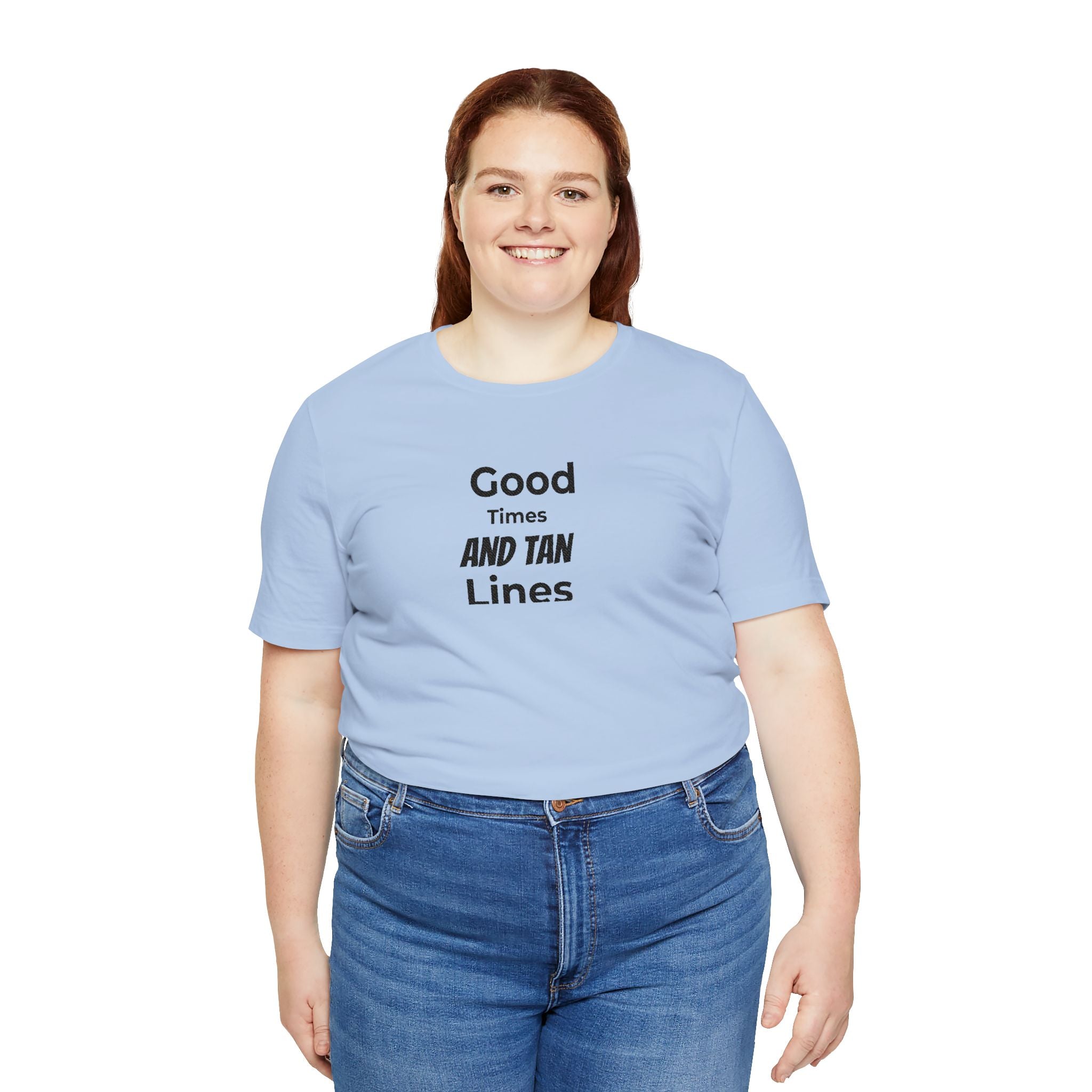 Good Times and Tan Lines T‑Shirt