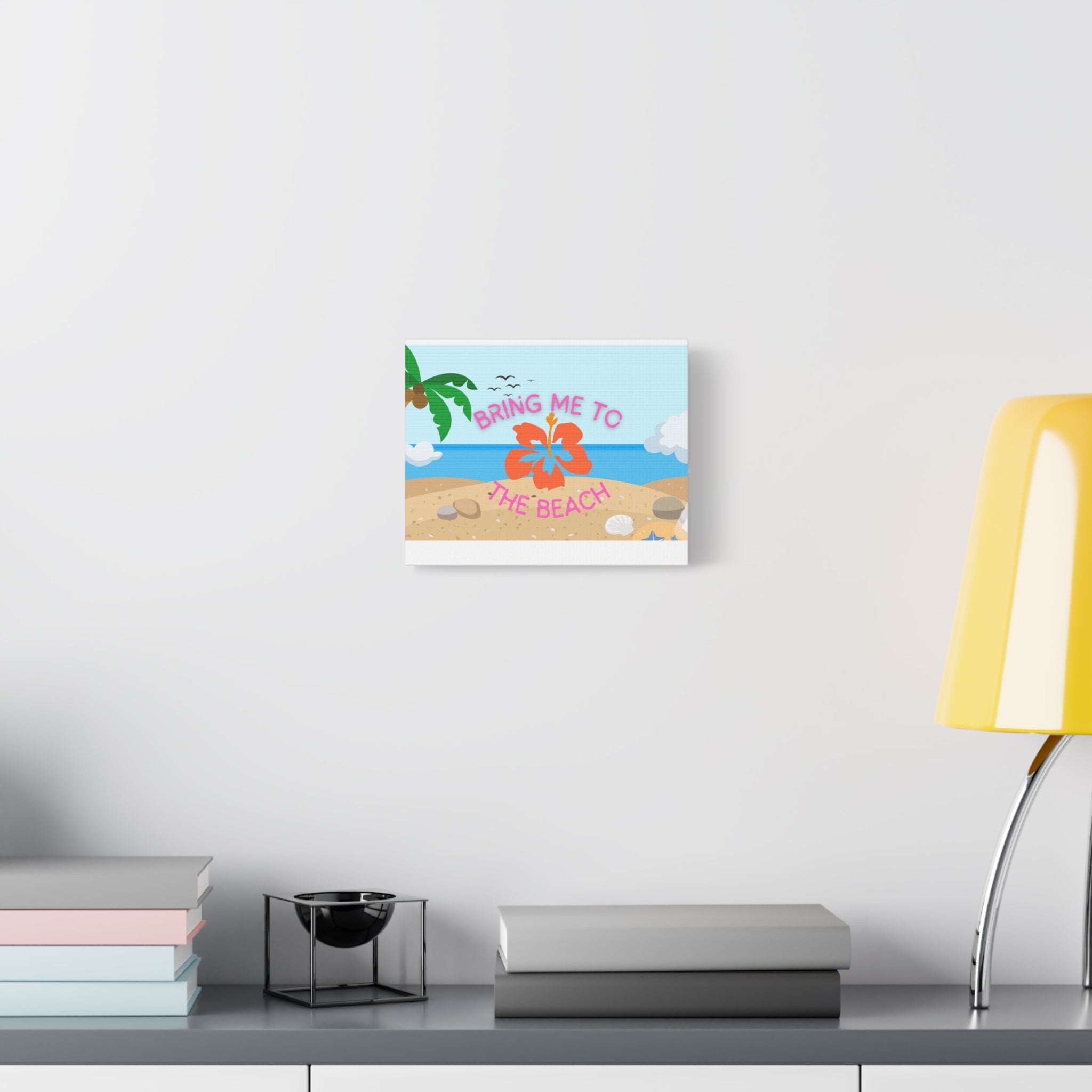 Bring Me to the Beach Canvas