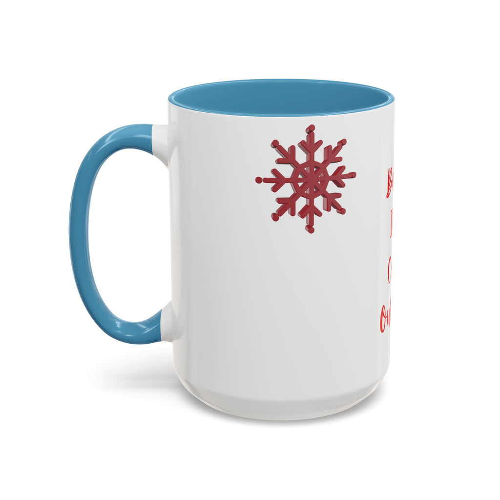 Baby Its Cold Outside Mug | Accent Coffee Mug, Red Snowflake Winter Design