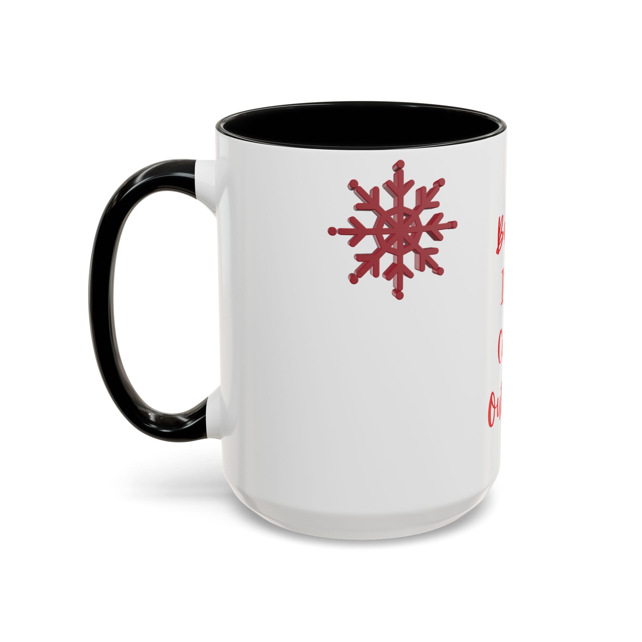 Baby Its Cold Outside Mug | Accent Coffee Mug, Red Snowflake Winter Design