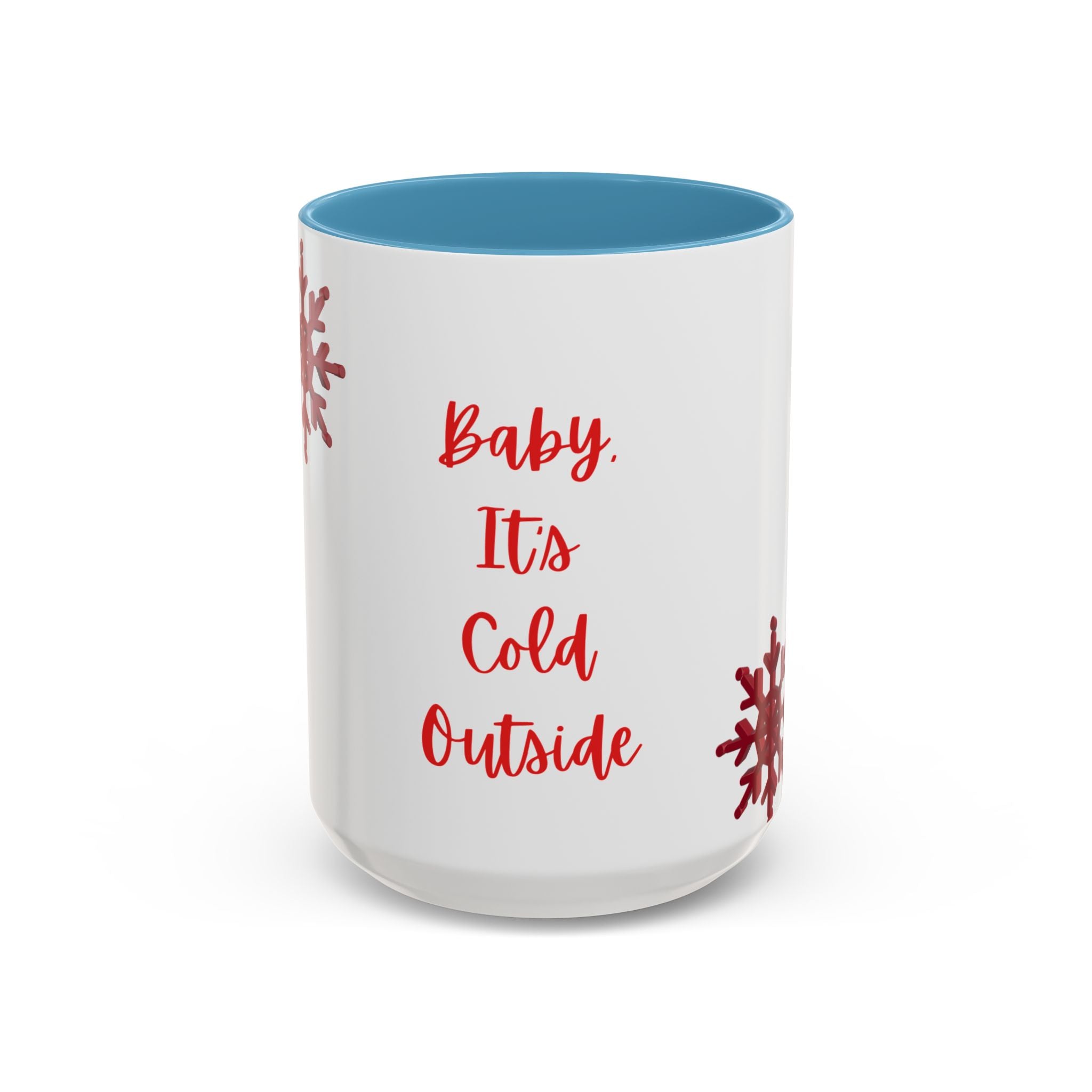 Baby Its Cold Outside Mug | Accent Coffee Mug, Red Snowflake Winter Design