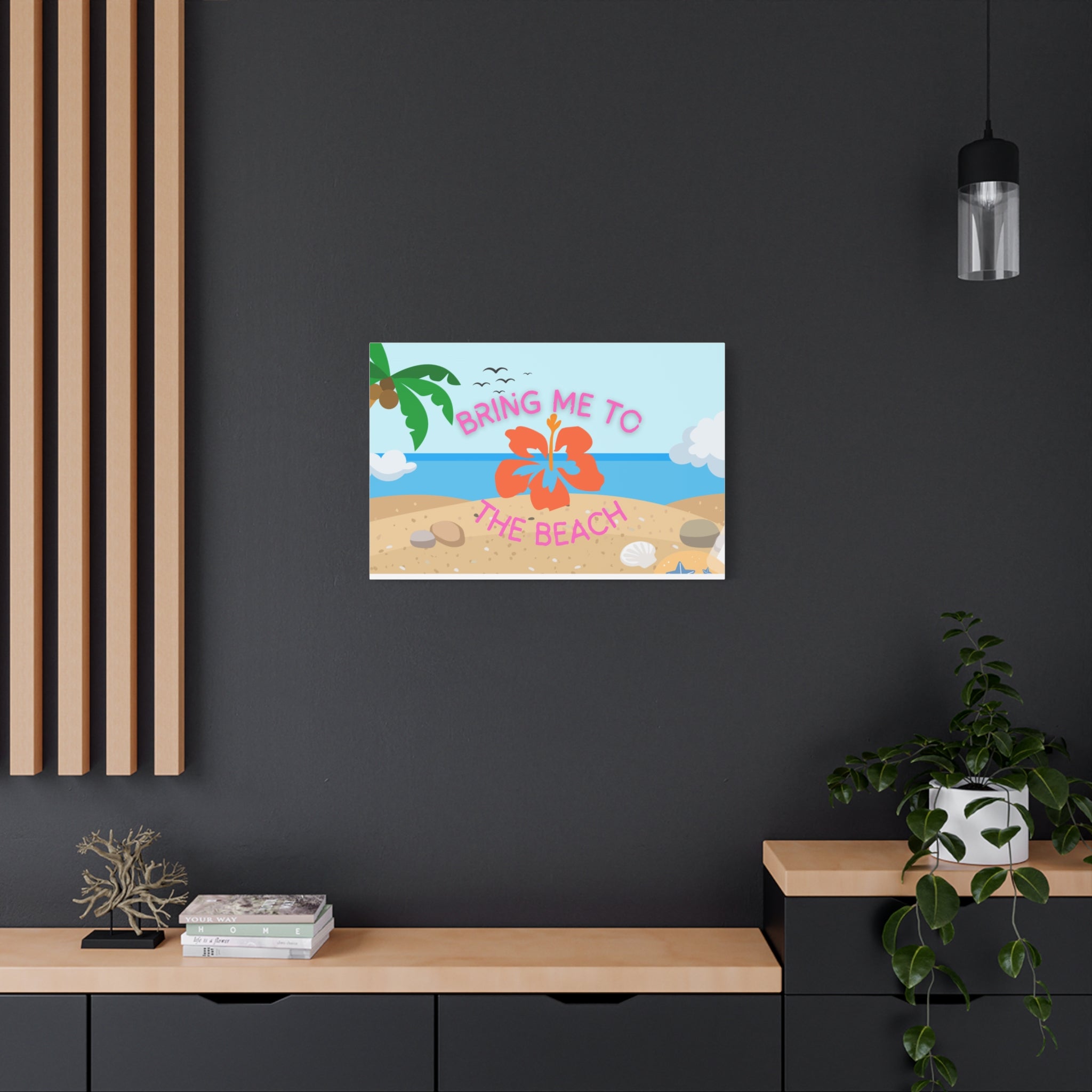 Bring Me to the Beach Canvas