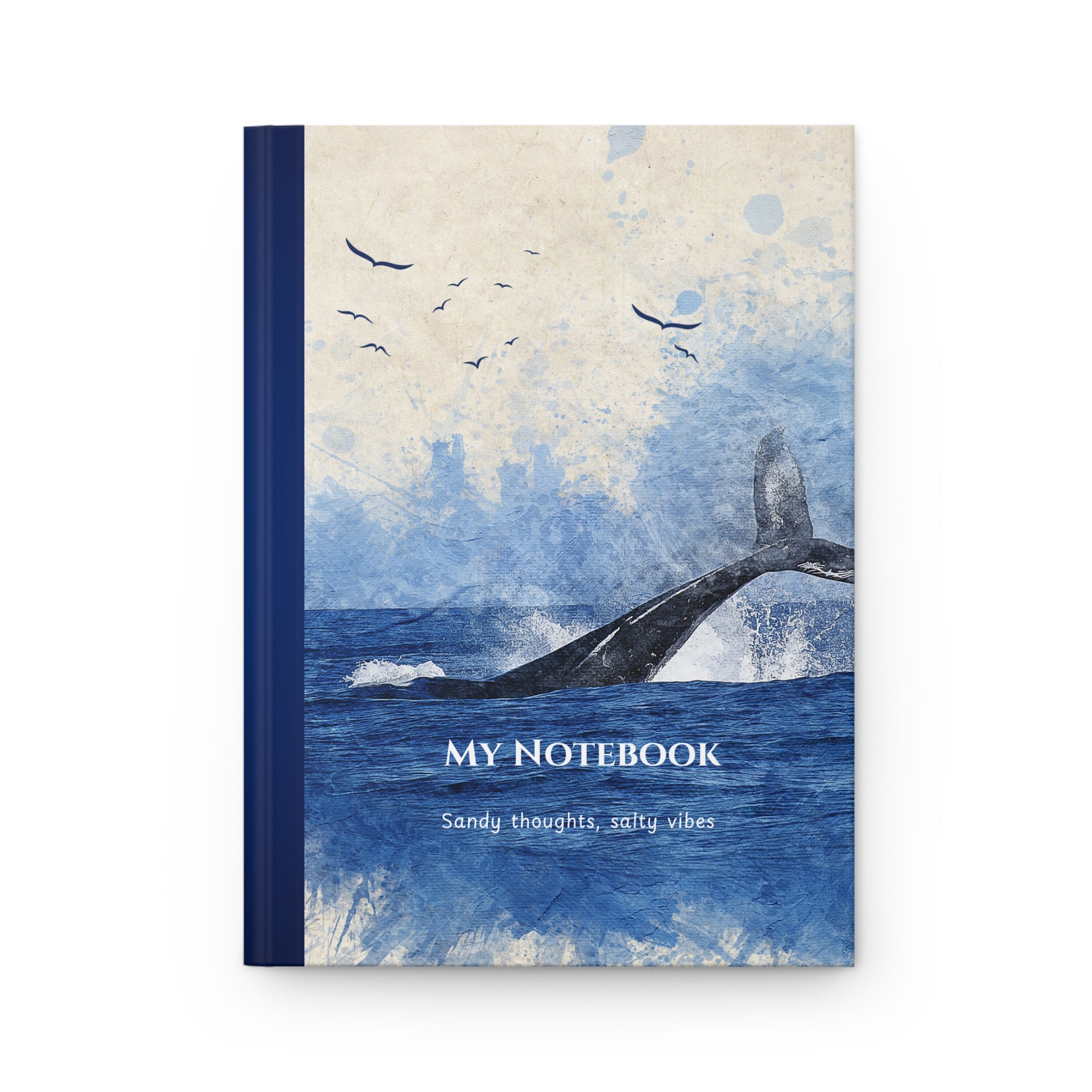 Ocean Whale Hardcover Journal — "My Notebook: Sandy thoughts, salty vibes"