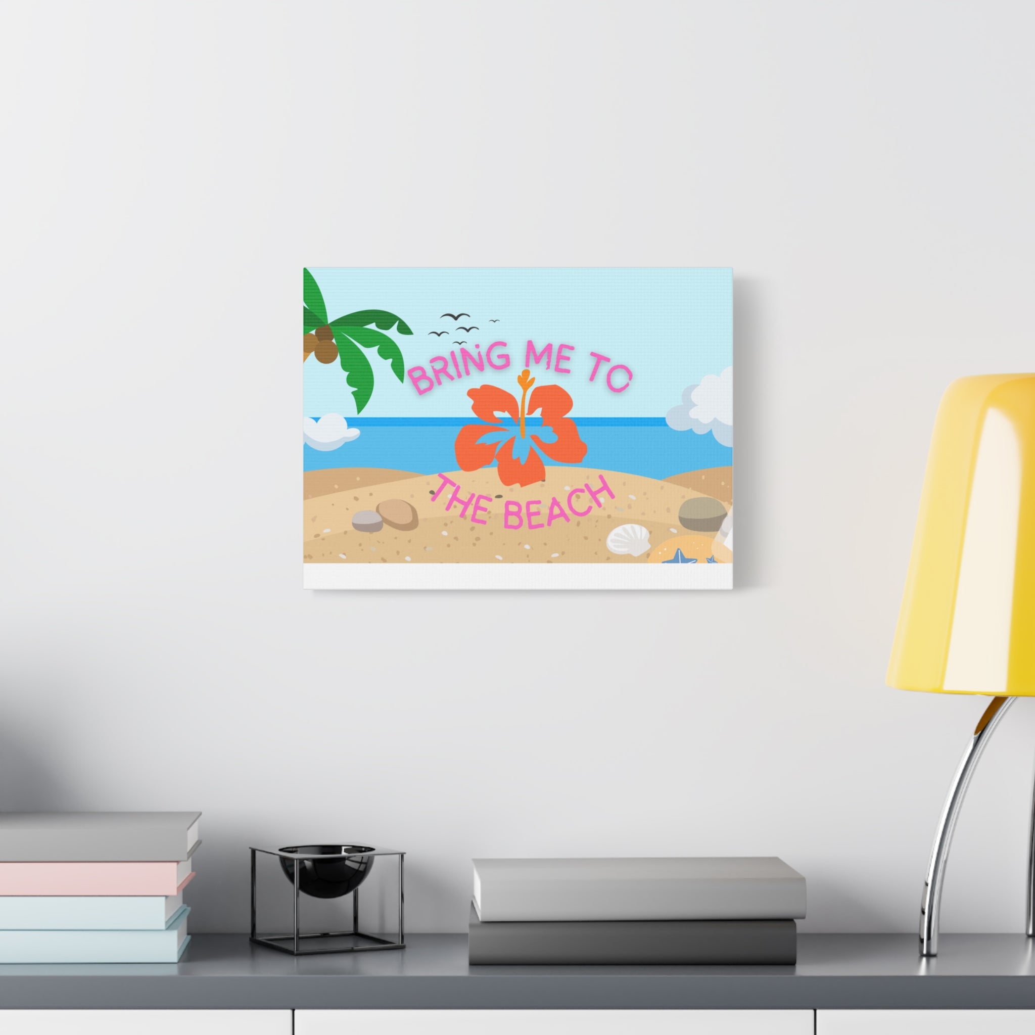 Bring Me to the Beach Canvas
