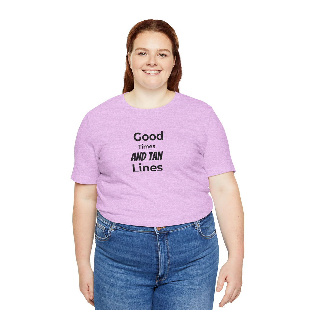 Good Times and Tan Lines T‑Shirt