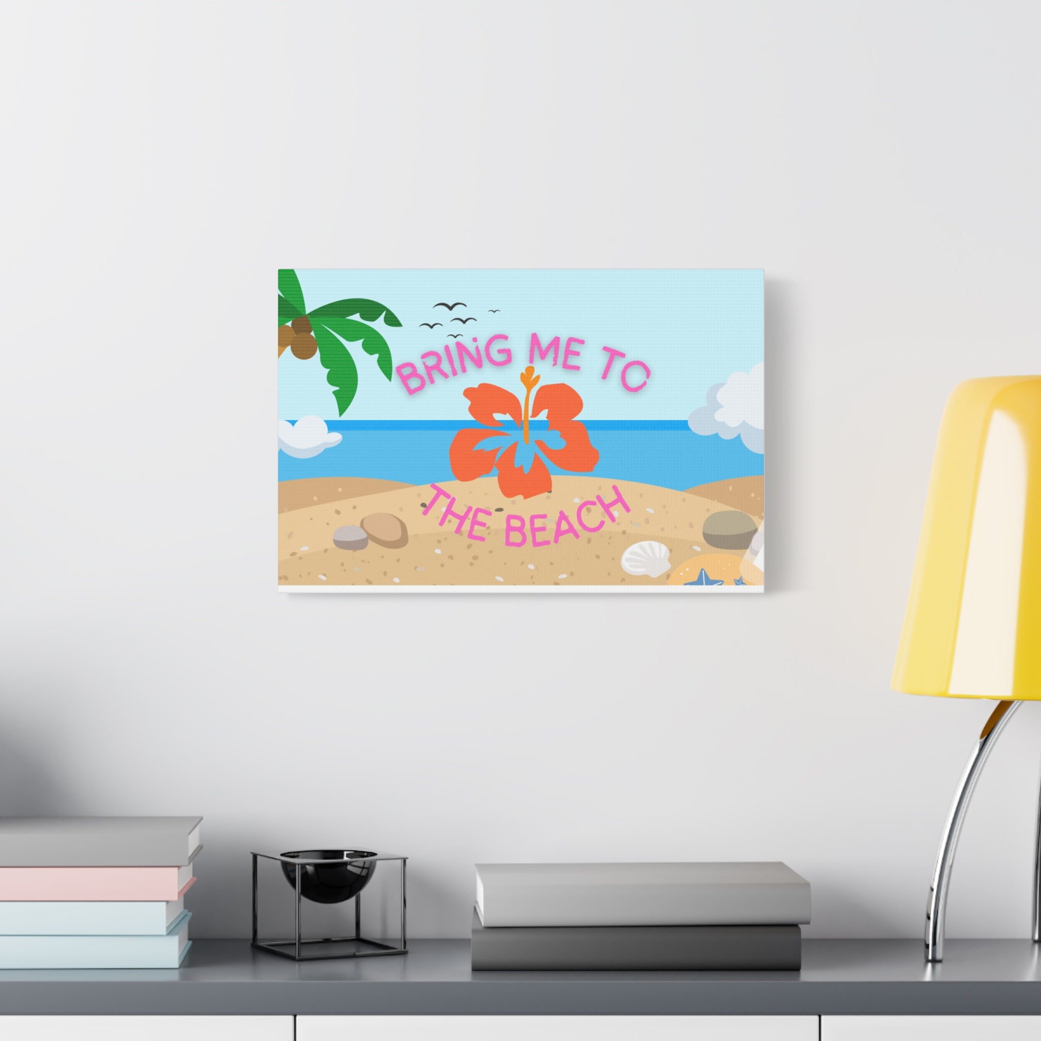 Bring Me to the Beach Canvas