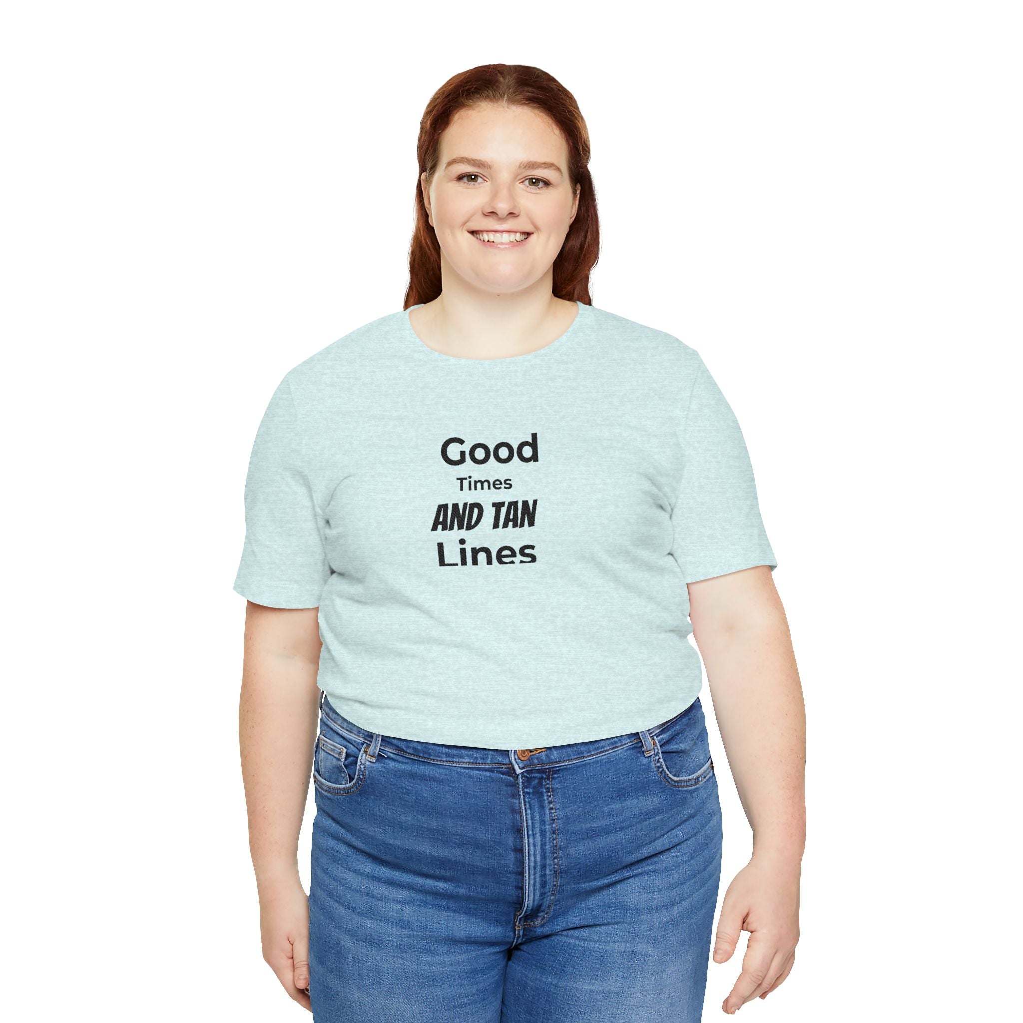 Good Times and Tan Lines T‑Shirt