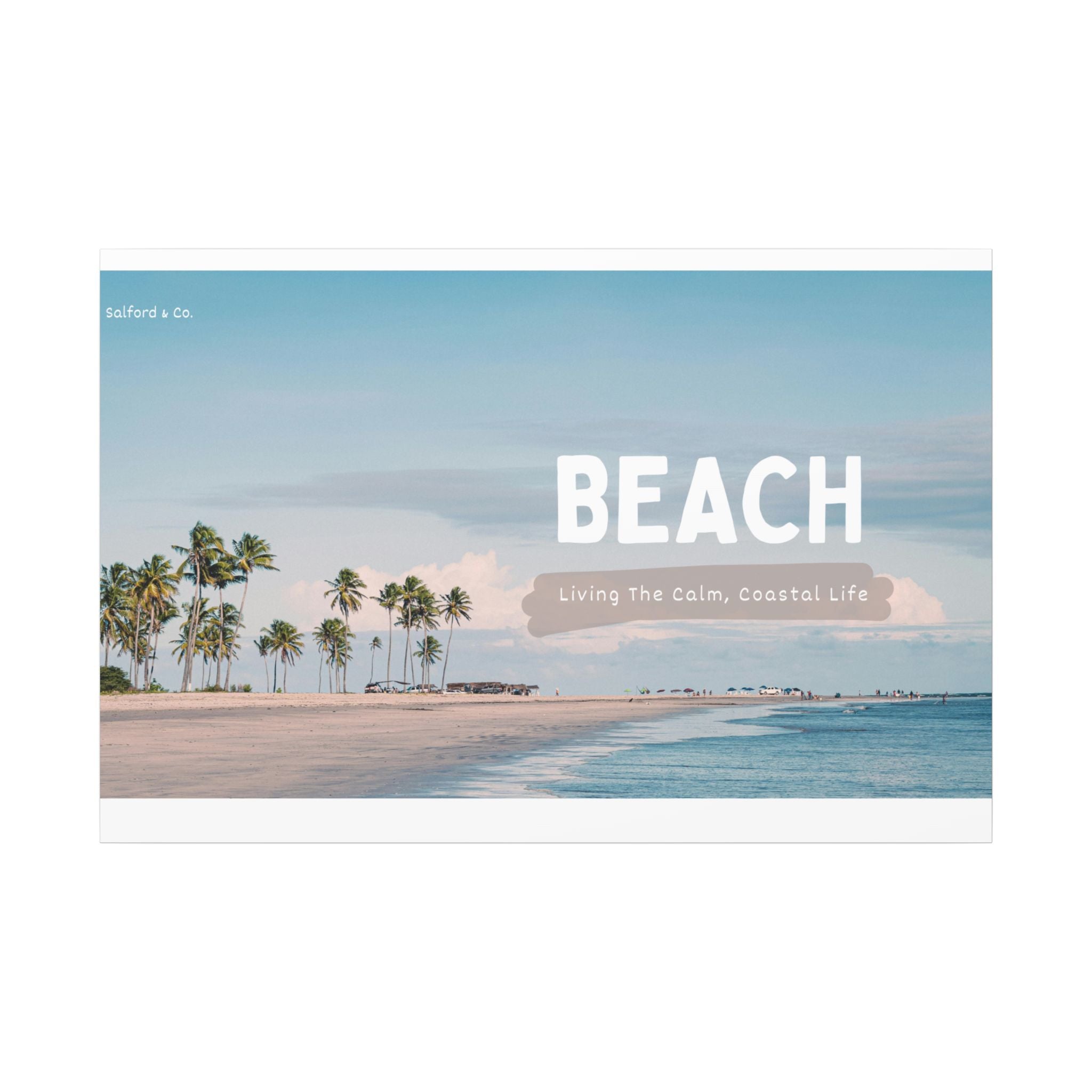 Beach Canvas Wall Art — "BEACH: Living The Calm, Coastal Life" Matte Stretched Print