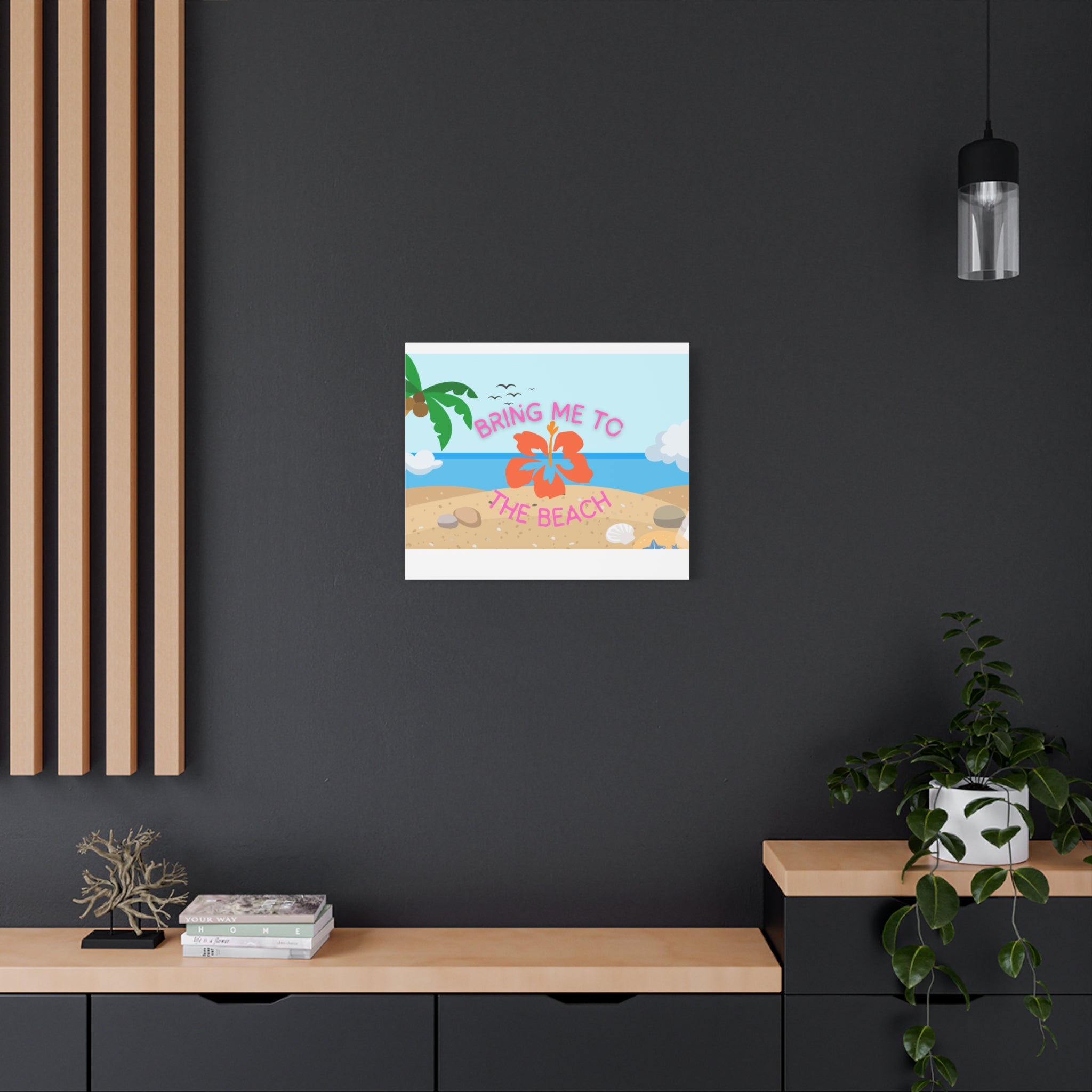 Bring Me to the Beach Canvas