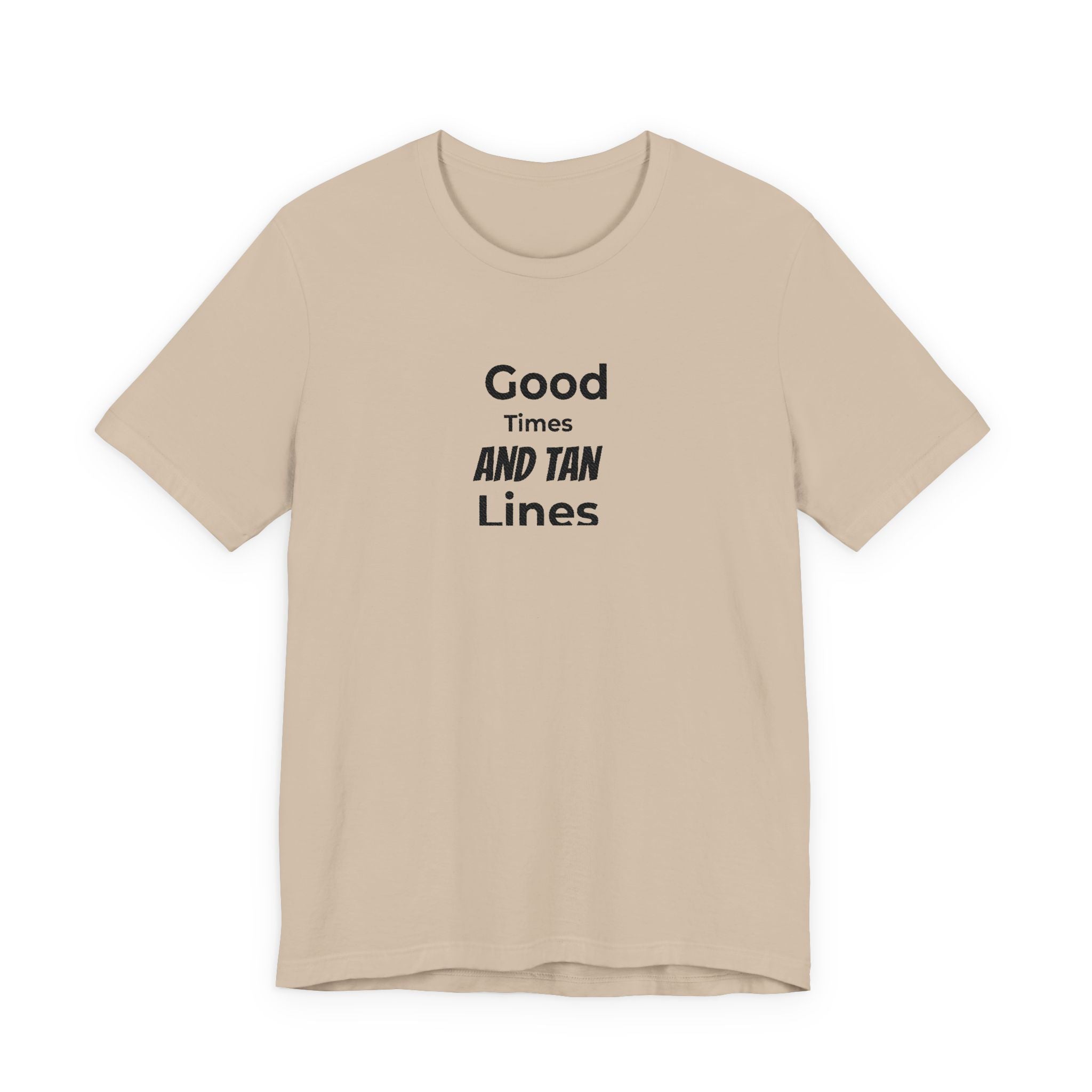 Good Times and Tan Lines T‑Shirt