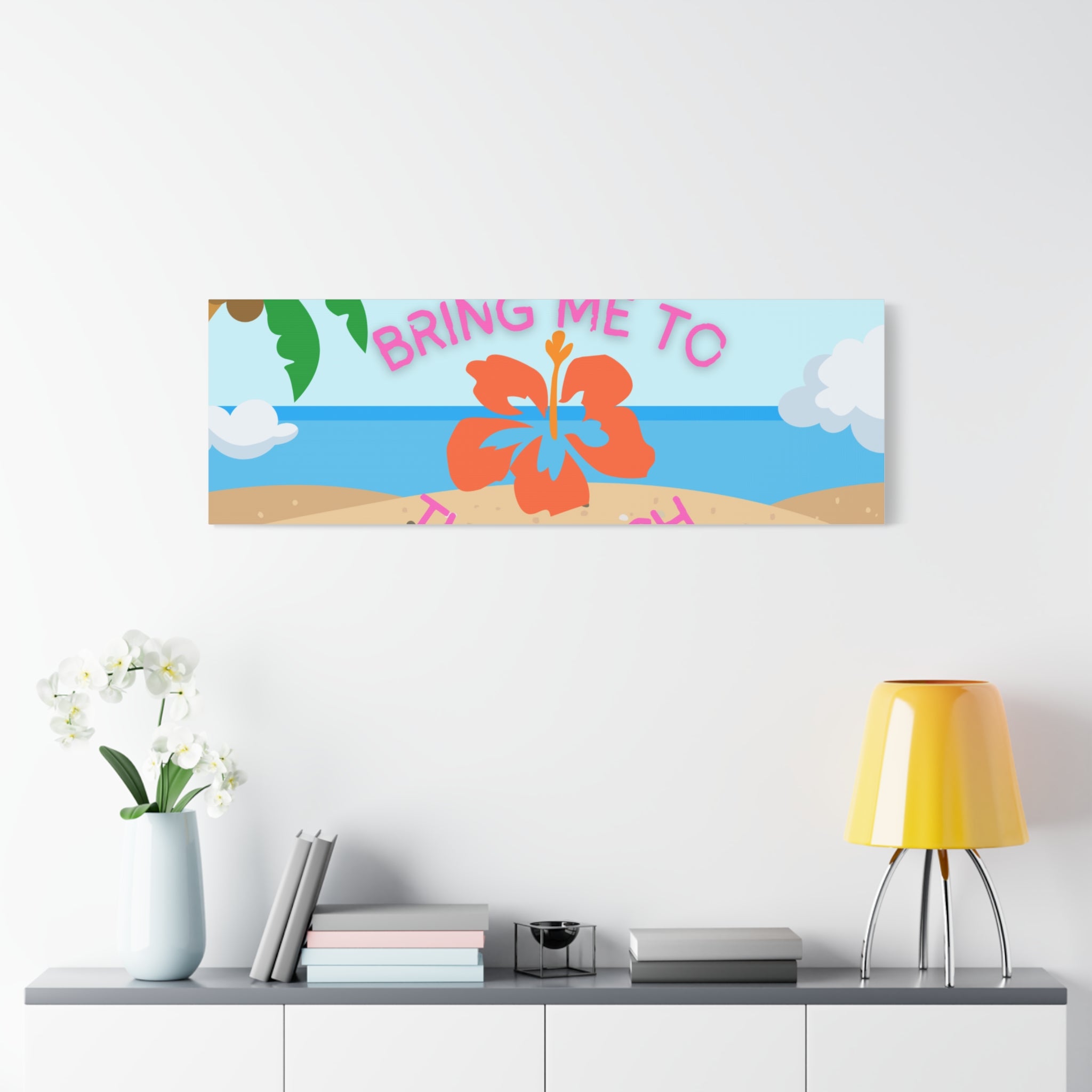 Bring Me to the Beach Canvas